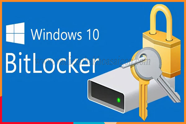 BitLocker là gì? Cách bật, tắt BitLocker có thể bạn chưa biết